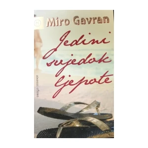 Miro Gavran: Jedini svjedok ljepote