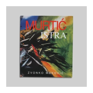 Zvonko Maković: Murtić Istra