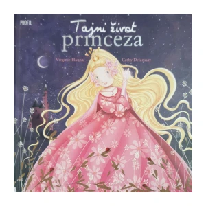 Virginie Hanna,Cathy Delanssay: Tajni život princeza