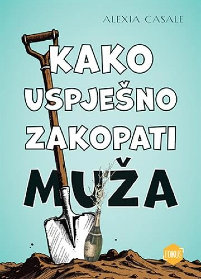 Casale Alexia: Kako uspješno zakopati muža
