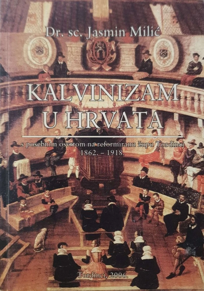 Jasmin Milić: Kalvinizam u Hrvata