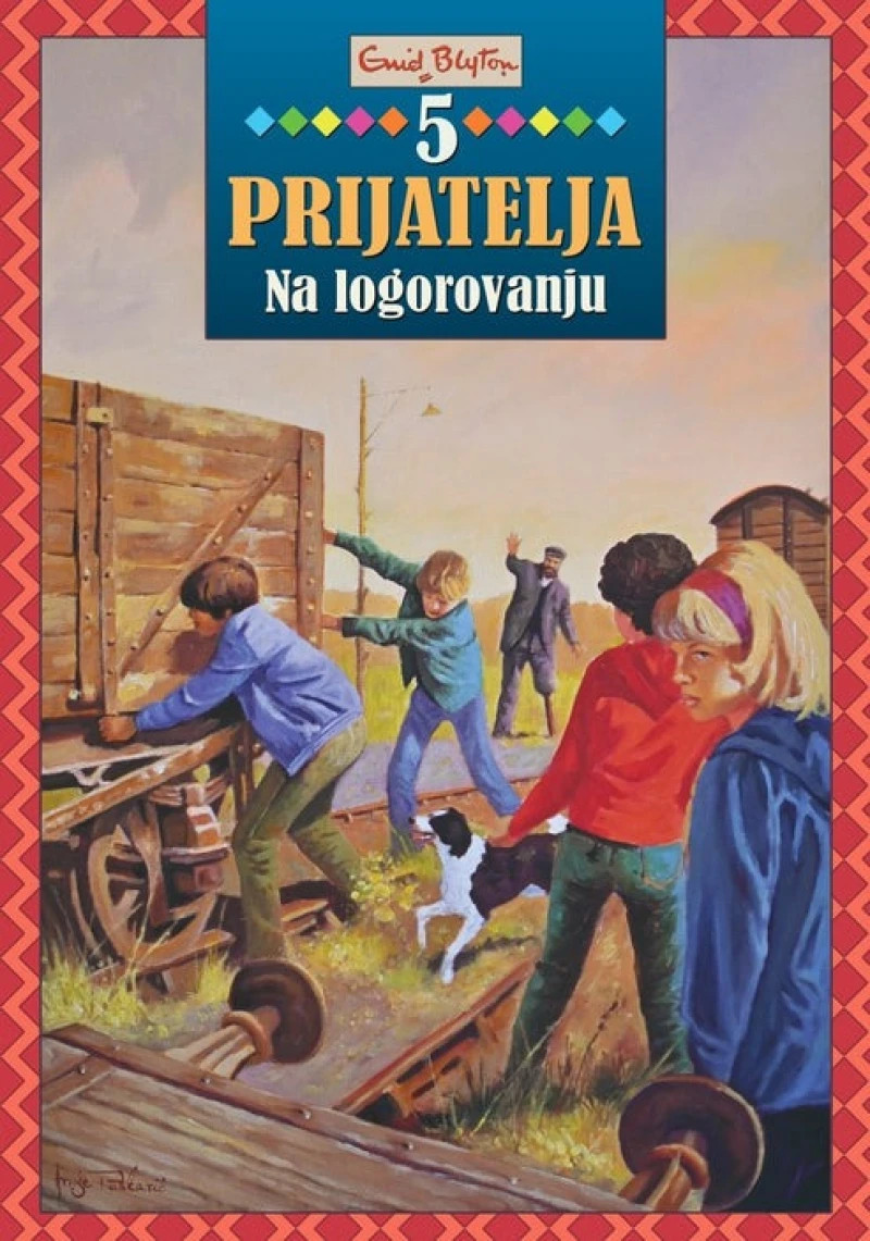 Blyton Enid: 5 prijatelja Na logorovanju