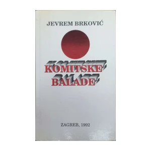 Jevrem Brković: Komitske balade