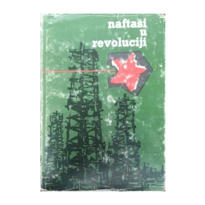 NAFTAŠI U REVOLUCIJI