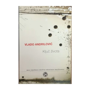 Vlado Andrilović: Kljuć života