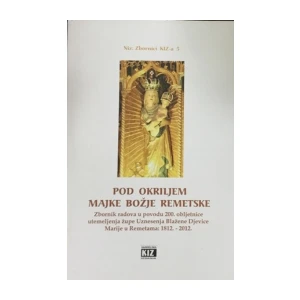 Jure Zečević (ur.) : Pod okriljem Majke Božje Remetske
