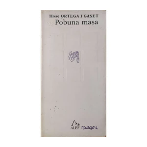 Hose Ortega i Gaset: Pobuna masa