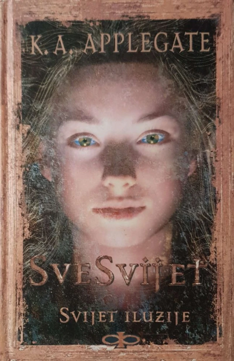 K.A. Applegate: SveSvijet svijet iluzije