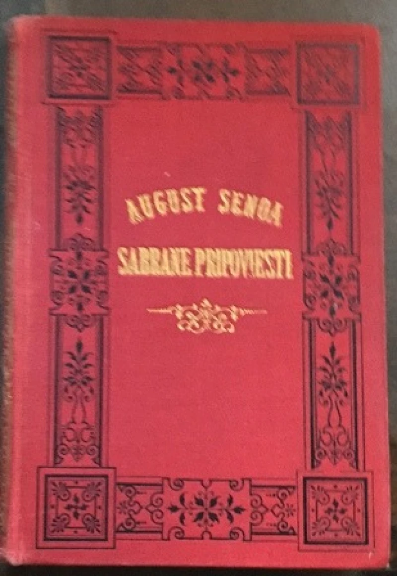 August Šenoa : Sabrane pripovijesti