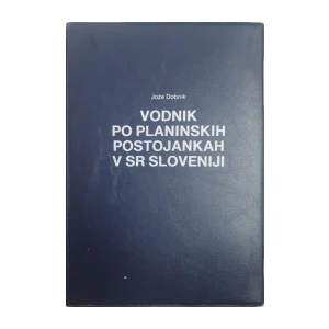 Jože Dobnik: Vodnik po planinskih postojankah v SR Sloveniji