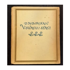 DRAGUTIN DOMJANIĆ, V SUNCU I SENCI