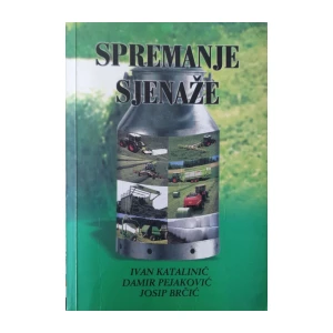 Ivan Katalinić, Damir Pejaković, Josip Brčić: Spremanje sjenaže