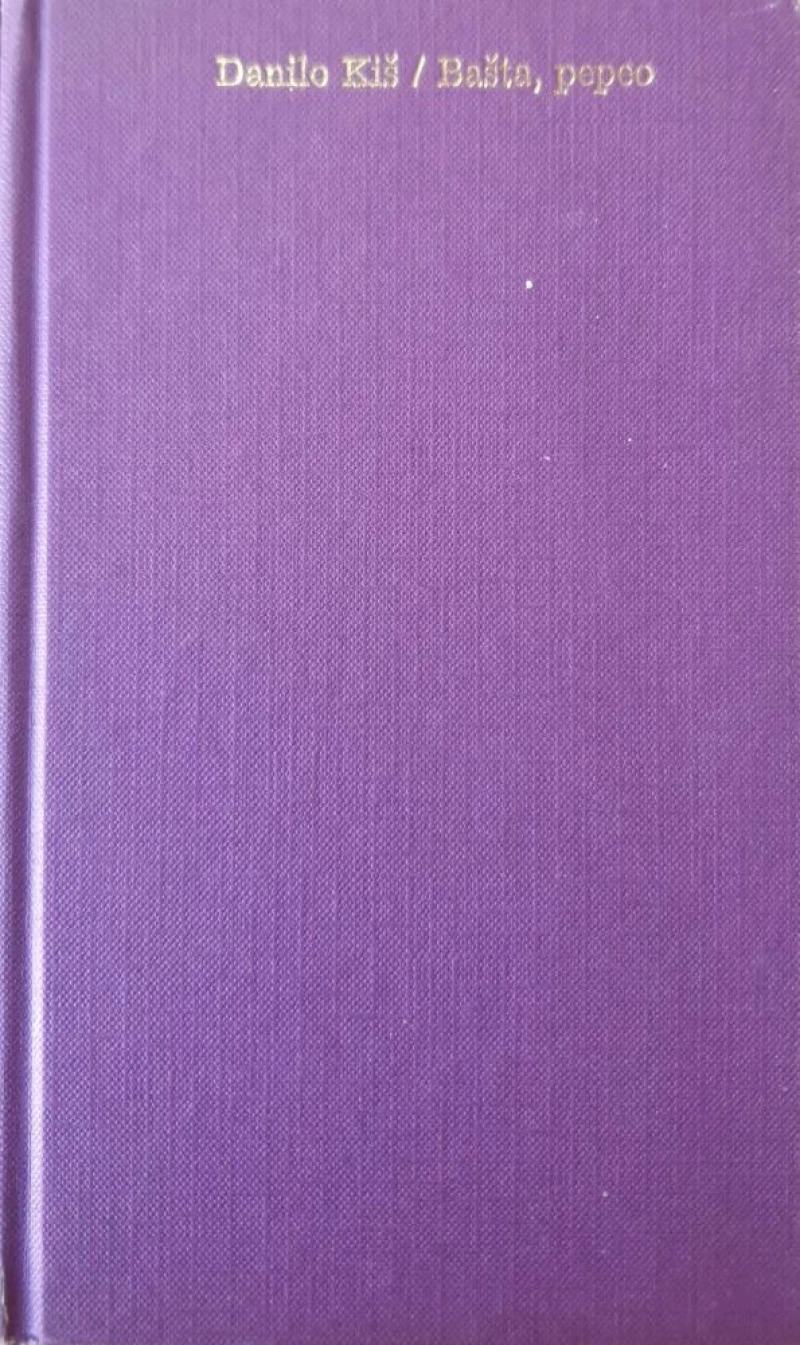 Danilo Kiš: Bašta, pepeo