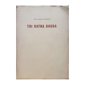 Erich Maria Remarque: Tri ratna druga