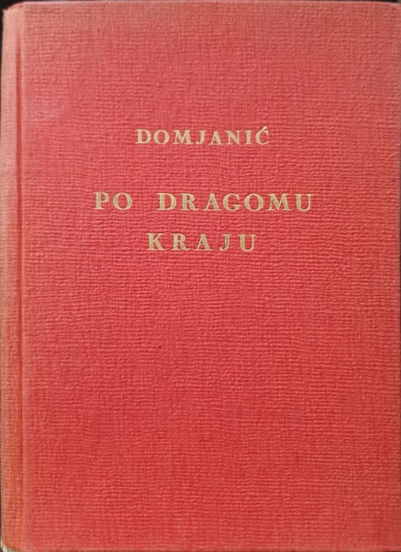 Dragutin Domjanić: Po dragomu kraju