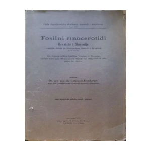 Dragutin Gorjanović-Kramberger: Fosilni rinocerotidi Hrvatske i Slavonije