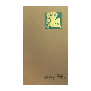 Henry Miller : Jarčeva obratnica,Rakova obratnica,Crno proljeće ,trilogija,  u 3 KNJIGE
