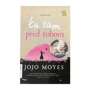 Jojo Moyes: Tu sam pred tobom