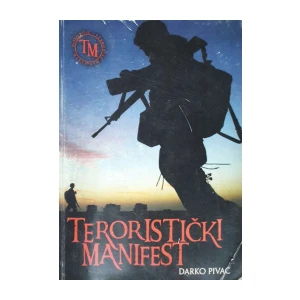Darko Pivac: Teroristički manifest