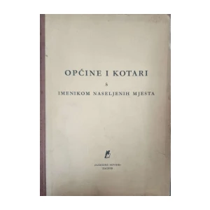 Ivan Pućić, Božidar Paja: Općine i kotari s imenikom naseljenih mjesta