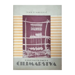 Ivan Stanković: Osnovni pojmovi ćilimarstva - Knjiga I.