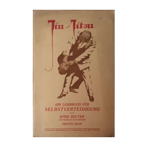 Hans Reuter: Jiu Jitsu - Ein Lehrbuch für Selbstverteidigung