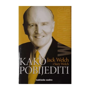Jack Welch, Suzy Welch: Kako pobijediti