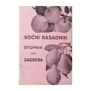 Milan Dorčić: Voćni rasadnik Stupnik - Glavni katalog