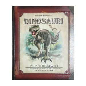 Nancy Honovich: Dnevnik istraživača - Dinosauri