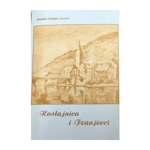Paškal Cvekan : Kostajnica i Franjevci