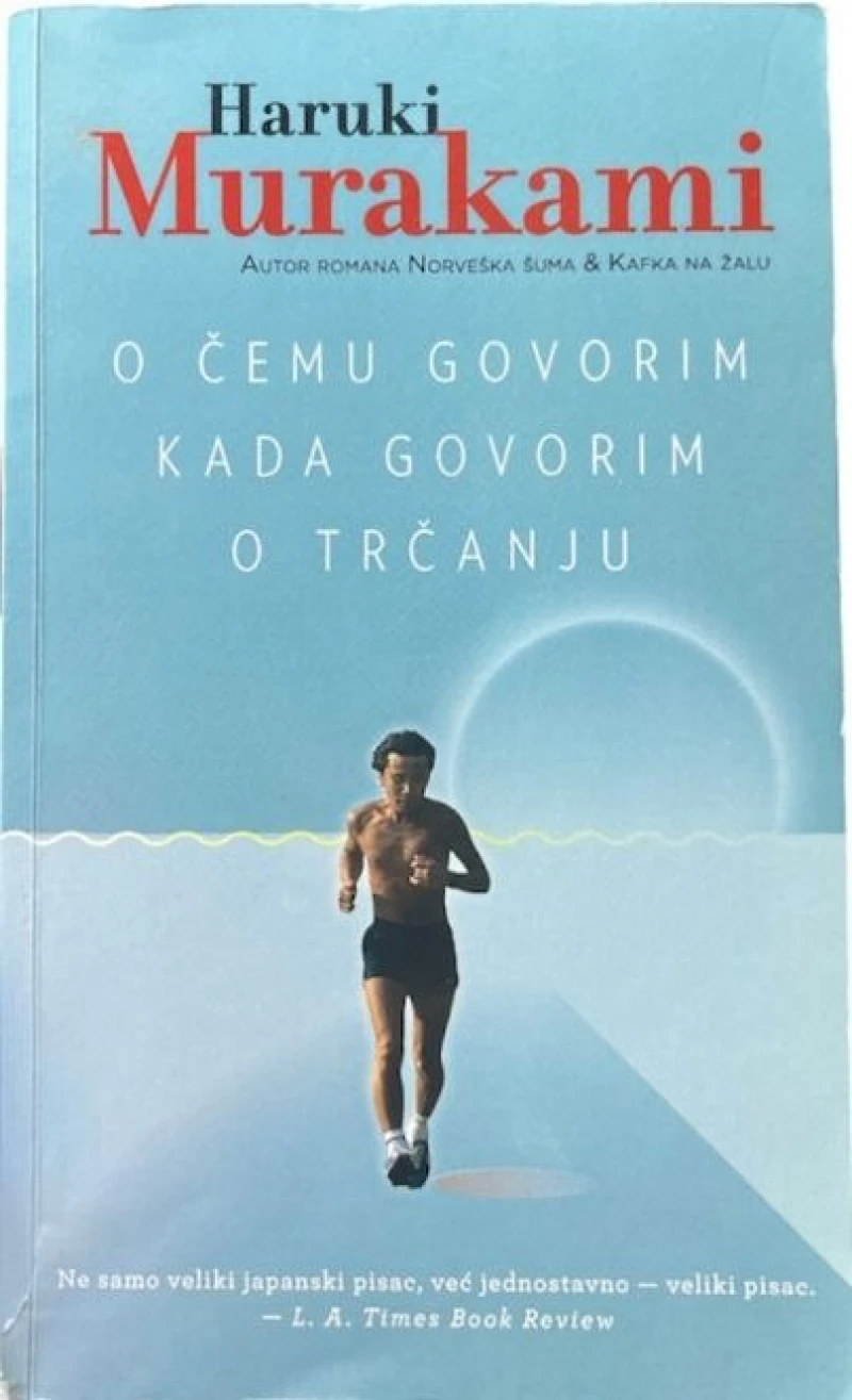 Haruki Murakami: O čemu govorim kada govorim o trčanju