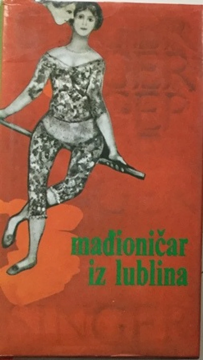 Isak Baševis Singer : Mađioničar iz Lublina