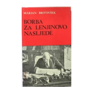 Borba za Lenjinovo nasljeđe 1dio Marjan Britovšek