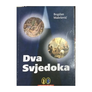 Bogdan Malešević : Dva svjedoka