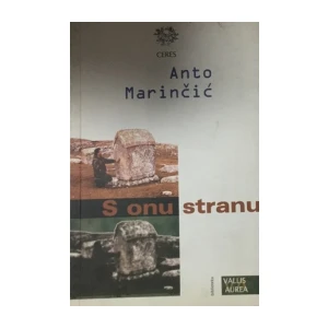 Anto Marinčić: S onu stranu