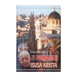 Aleksa Benigar: U domovini Isusa Krista