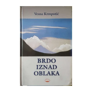 Vesna Krmpotić: Brdo iznad oblaka