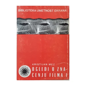Kristijan Mez: Ogledi o značenju filma I