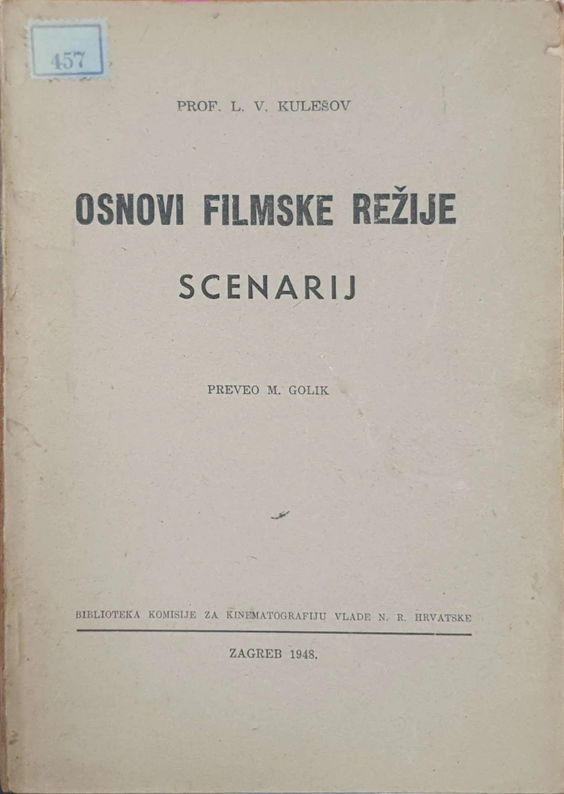 L. V. Kulešov: Osnovi filmske režije - Scenarij