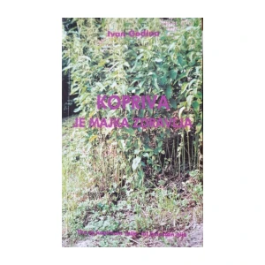 Ivan Godina: Kopriva je majka zdravlja