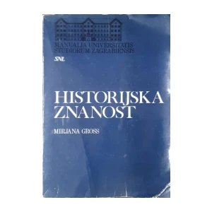 Mirjana Gross: Historijska znanost