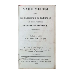 P. Conradus Effinger: Vade Mecum sive Libellus Precum