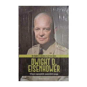 Protagonisti Drugog svjetskog rata: Dwight D. Eisenhower