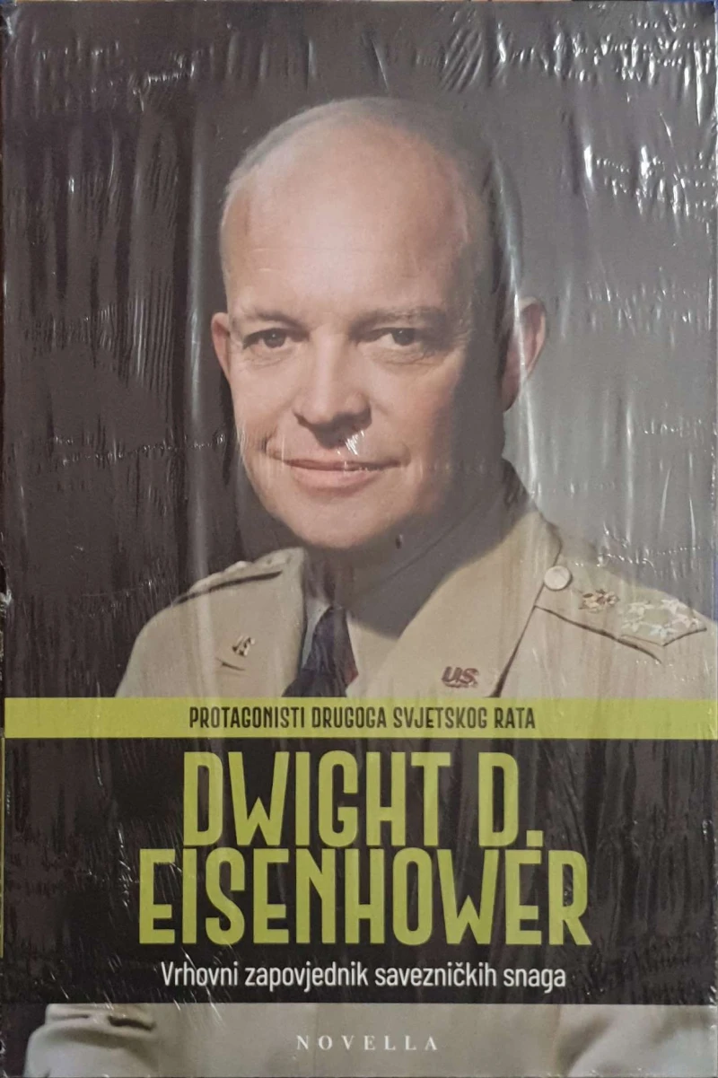 Protagonisti Drugog svjetskog rata: Dwight D. Eisenhower
