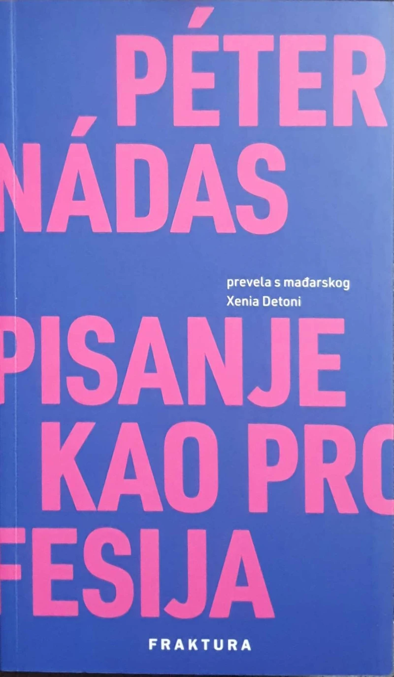 Peter Nadas: Pisanje kao profesija