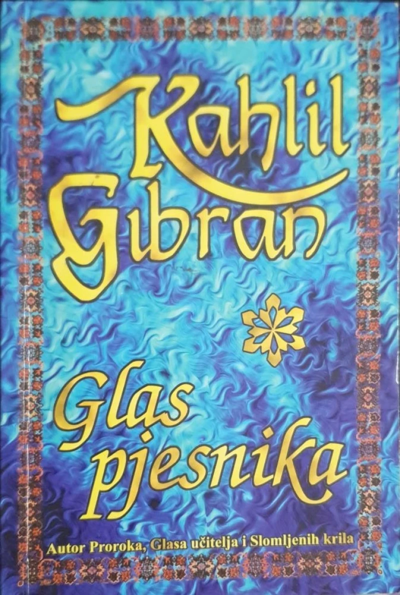 Kahlil Gibran: Glas pjesnika