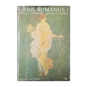 Damir Salopek, Zlatko Šešelj, Dubravko Škiljan: Orbis Romanus I