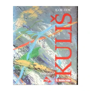 Igor Zidić : Kuliš Vatroslav