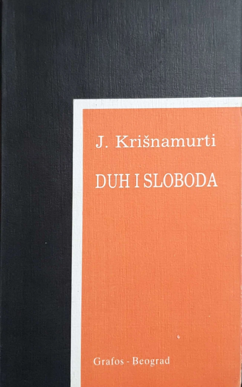 J. Krišnamurti: Duh i sloboda
