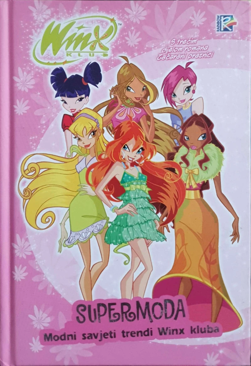 Iginio Straffi: Winx klub - Supermoda - Modni savjeti trendi Winx kluba
